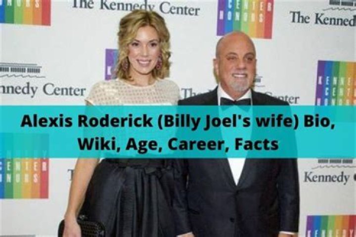 Alexis Roderick Biography; Net Worth, Age And Height Of Billy Joel’s Wife