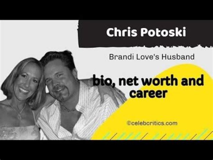 Chris Potoski: Biography And Net Worth Of Brandi Love’s Husband