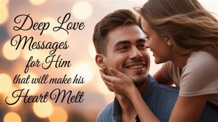 Deep love messages for him
