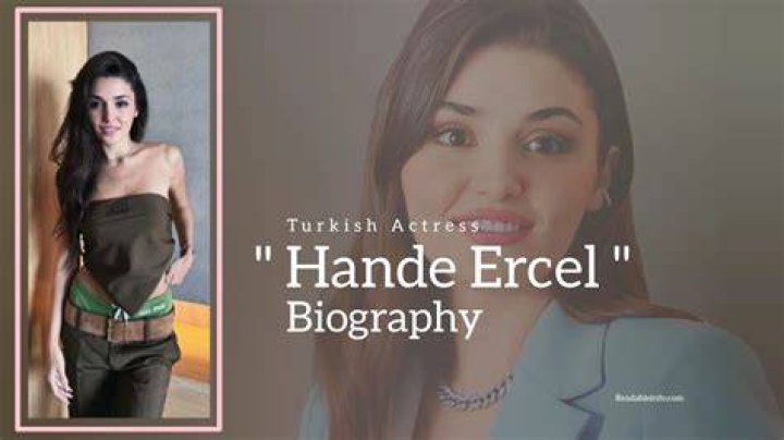 Hande Ercel Age, Wiki, Biography, Height, Career, Affair, Boyfriend, Ethnicity, Religion, Measurements, Net Worth