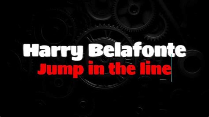 Harry Belafonte’s
Jump In The Line Lyrics