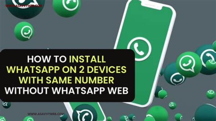 How to install whatsapp on 2 devices with same number