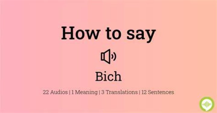 How to pronounce bich