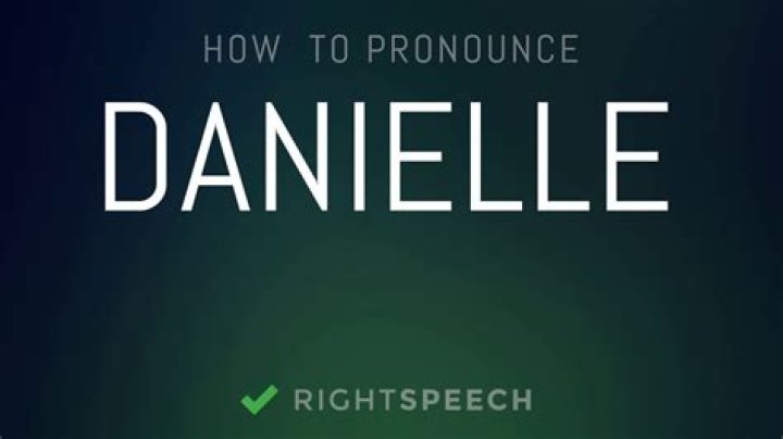 How to pronounce danielle