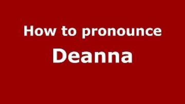 How to pronounce deanna