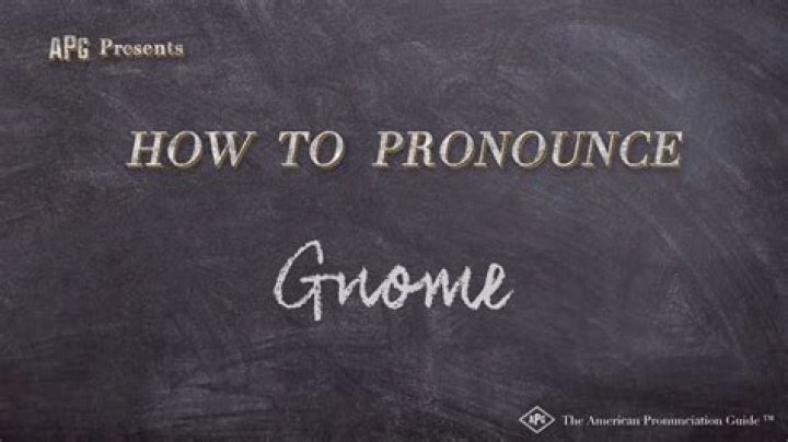 How to pronounce gnome
