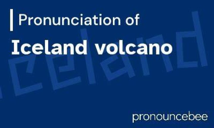 How to pronounce iceland volcano