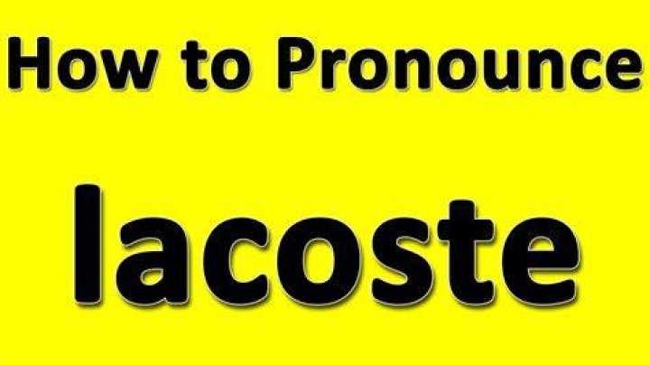 How to pronounce lacoste