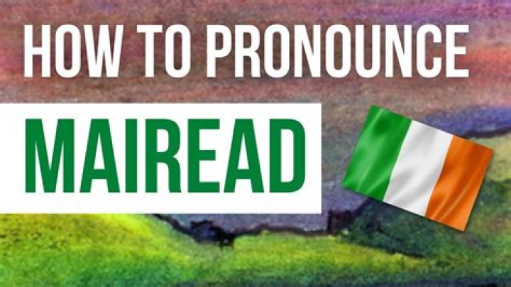 How to pronounce mairead