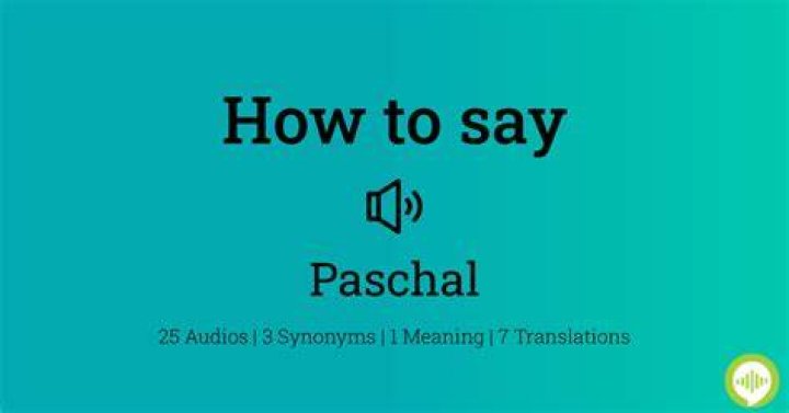 How to pronounce paschal
