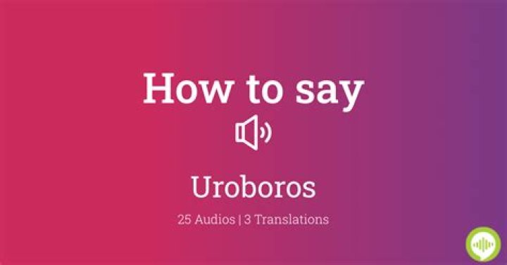 How to pronounce uroboros