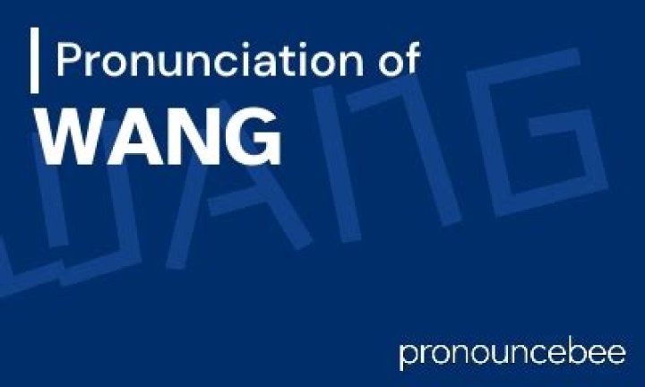 How to pronounce wang