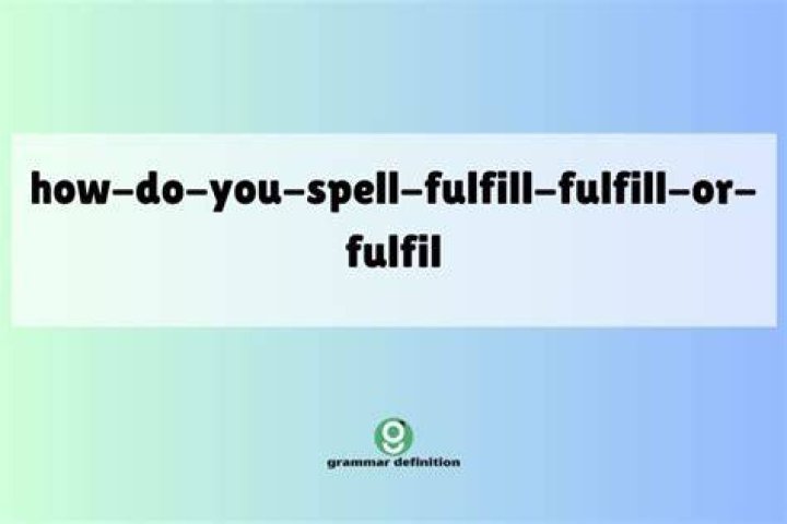 How to spell fulfill