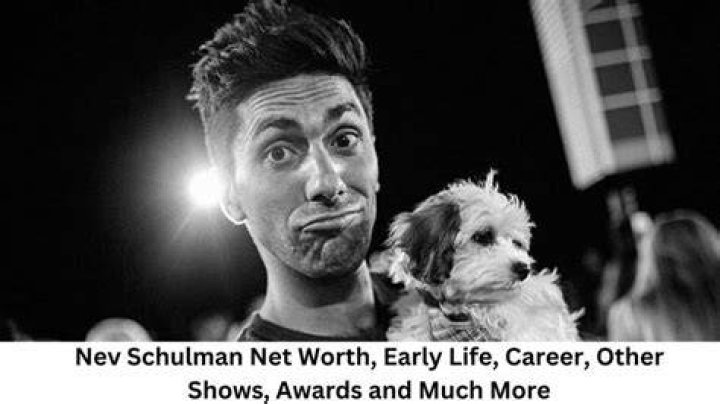 Nev Schulman’s Net Worth, Biography, Career, Awards, Fact and Life Story