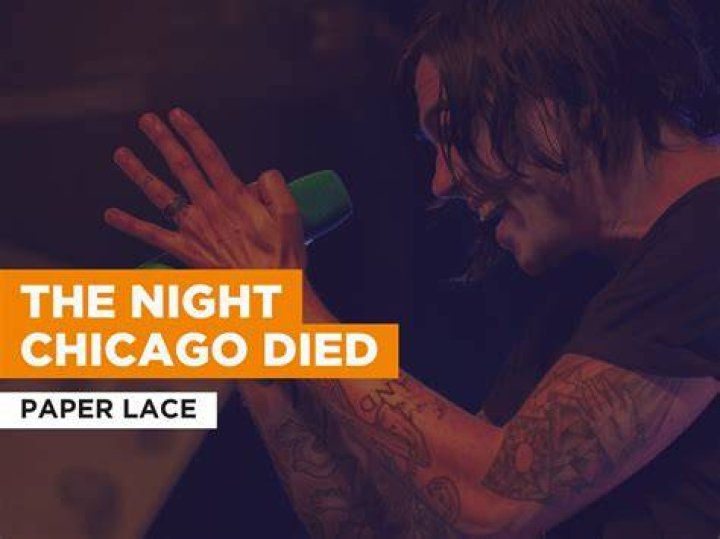 Paper Lace’s
Night Chicago Died Lyrics