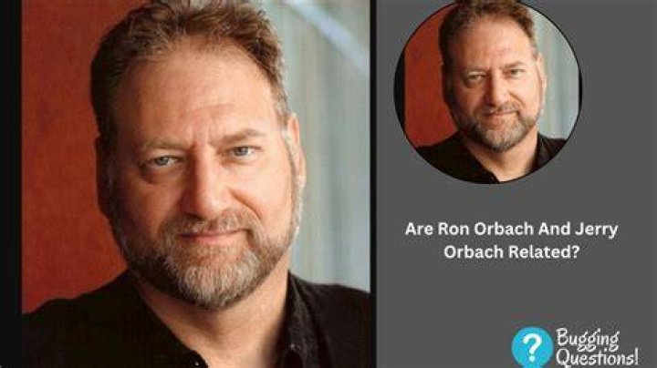 Ron Orbach Wikipedia: Is He Related To Jerry Orbach?
