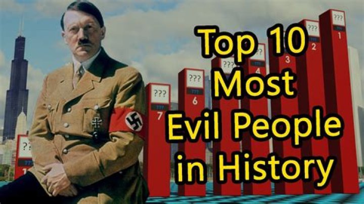 The 10 Most Evil People in History