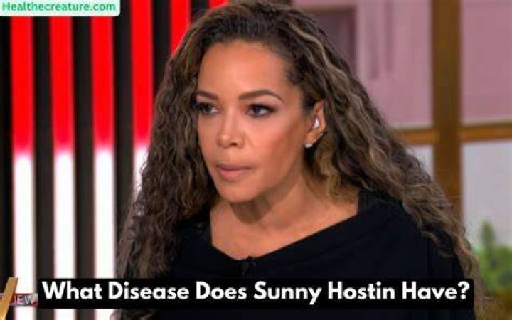 What disease does Sunny Hostin have?