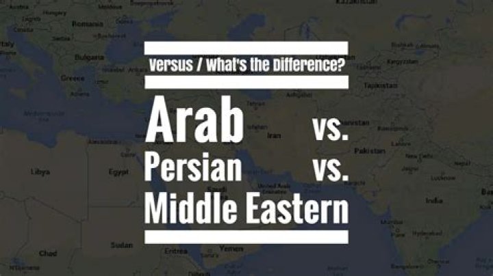 What is the Difference Between Arabs and Persians