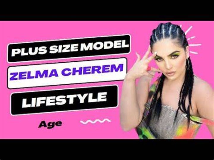 Zelma Cherem, Body positive TV Star: Wiki, Bio, Height, Weight, Career, Instagram